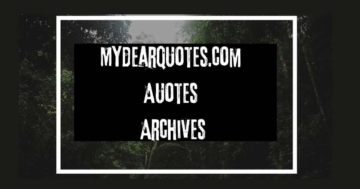 MyDearQuotes.com Quotes Archives